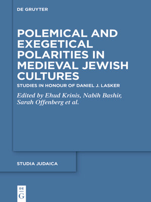 cover image of Polemical and Exegetical Polarities in Medieval Jewish Cultures